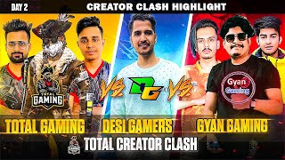 Total Gaming Vs Desi Gamers Vs Gyan Gaming Creator Clash Tournament Highlight Day 2-Garena Free Fire screenshot 5