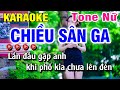 Chiều Sân Ga Karaoke - Tone Nữ - Beat Mới | Huỳnh Lê
