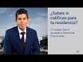 La Residencia: 5 Consejos Para Determinar Si Es Elegible