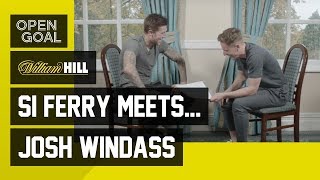 Si Ferry Meets... Josh Windass - Life at Rangers, Accrington Stanley & Wigan