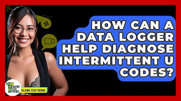 How Can A Data Logger Help Diagnose Intermittent U Codes? - Talking Tech Trends
