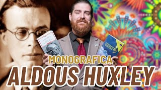 La Psichedelica Verità del Mondo Nuovo - Monografia su ALDOUS HUXLEY