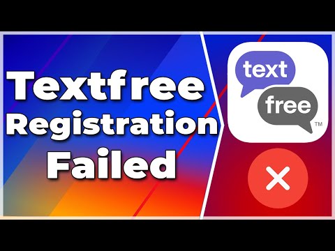 Textfree Registration Failed