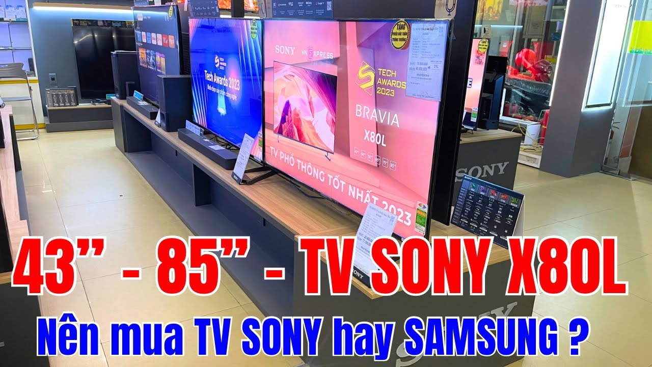 43 n 85 Inch GI T T Hi n Nay C a SONY X80L N n Mua TV Sony Hay 43-n-85-inch-gi-t-t-hi-n-nay-c-a-sony-x80l-n-n-mua-tv-sony-hay