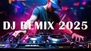 DJ CLUB MUSIC 2025 - Mashups & Remixes of Popular Songs 2025 - DJ Remix Dance Club Music Mix 2025