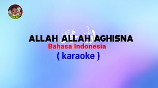 Allah Allah Aghisna Bahasa Indonesia Karaoke