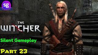 The Witcher Silent Gameplay Part 23