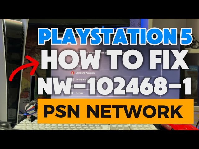 How To Fix PS5 NW-102468-1 There was a problem connecting to PSN