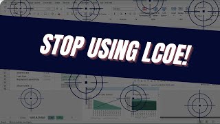 Are you still Using LCoE in 2023? Check out this video to learn why you should STOP IT!