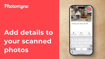 Add details to your scanned photos with Photomyne