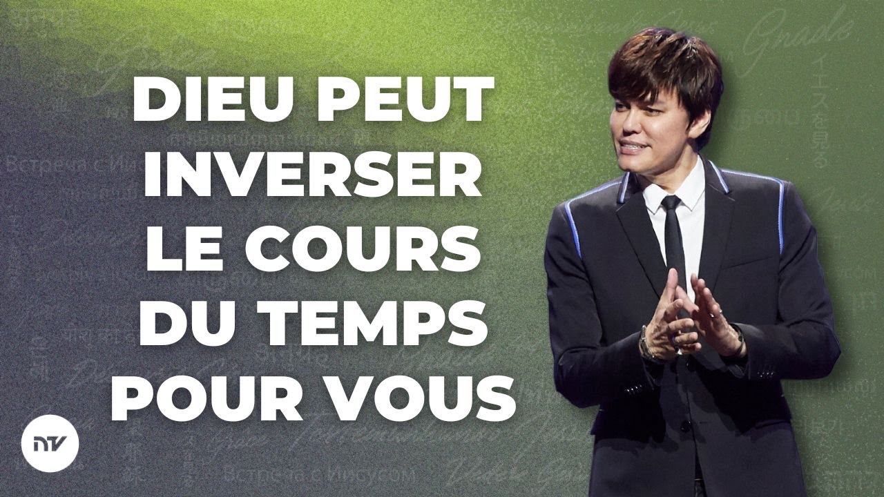 Dieu peut inverser le cours du temps pour vous | Joseph Prince | New Creation TV Français