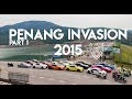 PENANG INVASION 2015 (Part 1)