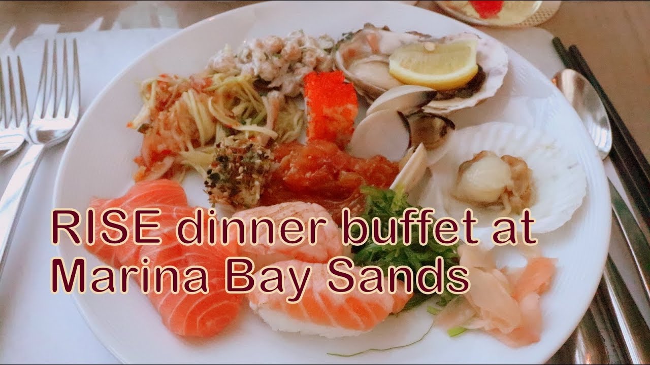 RISE Dinner Buffet at Marina Bay Sands - YouTube