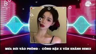 Mưa Rơi Vào Phòng (Công Hậu Remix) - Khởi My 🎼 Bầu Trời Ấy Nơi Xa Thế Nào Rồi Remix Hot TikTok 2025
