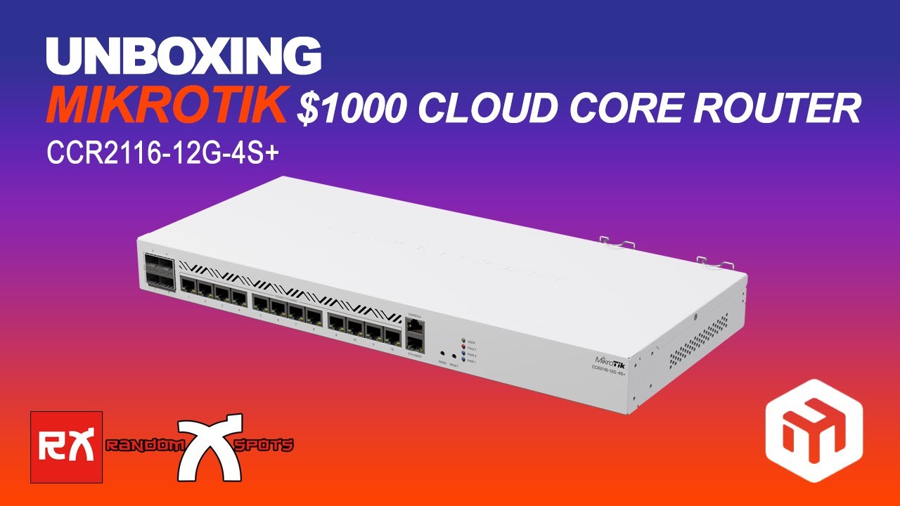 UNBOXING $1000 ROUTER (CCR2116 12G 4S+) - YouTube