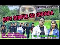 MOY SIMPLE SA CHONDA PART 1 Cast Sursen Ashima New Nagpuri Dance Video 2020 MOY SIMPLE SA CHONDA PART 1 Cast Sursen Ashima New Nagpuri Dance Video 2020
