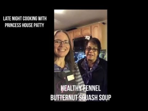 Late Night Cooking with Princess House Patty:Healthy Fennel Butternut Squash Soup