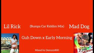 Lil Rick Guh Down vs Pon Yuh Head (Bumpa Car Riddim Mix) 