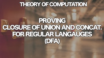Theory of Computation - Closure of Union and Concatenation for DFA