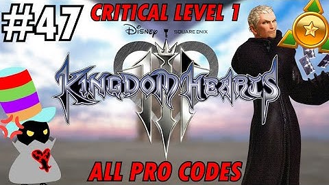 Kingdom Hearts III - Critical Level 1 All PRO Codes - Part 47 - Regular Pat "Stream"