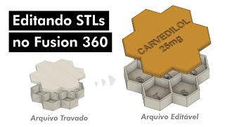 Como editar arquivos STLs no FUSION 360 - de STL para Sólidos!