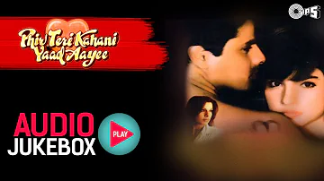 Phir Teri Kahani Yaad Aayee Jukebox - Full Songs | Rahul, Pooja, Anu Malik