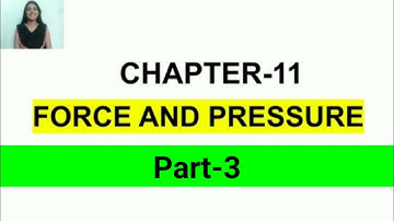 Science||Class-8||Chapter-11||Force and Pressure||Part-3||