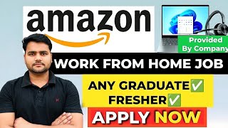 AMAZON Hiring Work From Home 2026| Laptop + WiFi Provided | Any Graduate | Apply Online Today