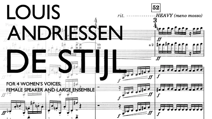 Louis Andriessen - De Stijl (1985)