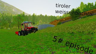 making hay/ tiroler weissenbachtal/ 5# episode