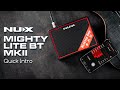 Mighty Lite BT mkII | Get to Know NUX