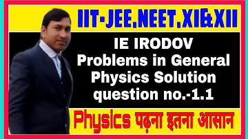 I E IRODOV Solution QN.1.1 Problems in General Physics #iitjee #neet #physics #11th #12th