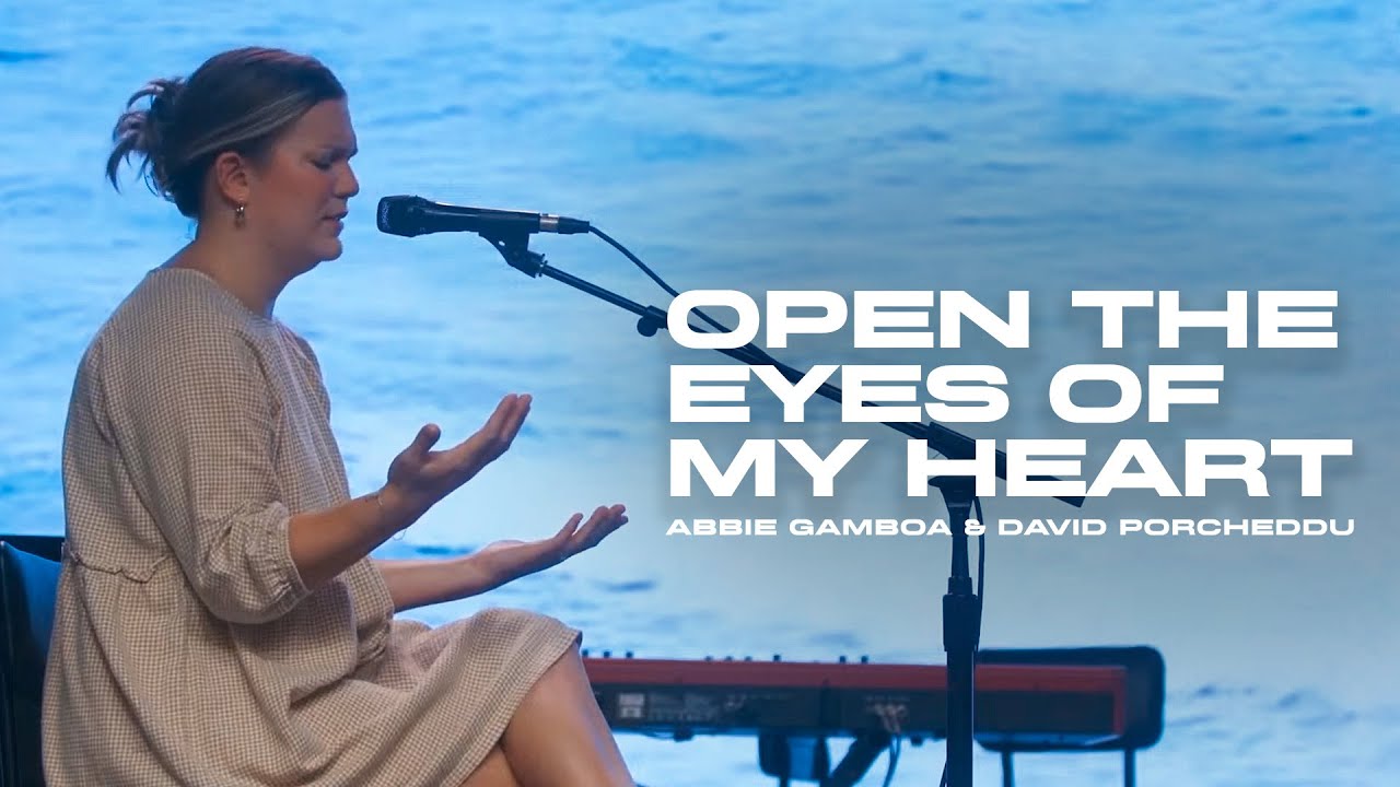 OPEN THE EYES OF MY HEART - Abbie Gamboa & David Porcheddu l UPPERROOM OPEN THE EYES OF MY HEART - Abbie Gamboa & David Porcheddu l UPPERROOM