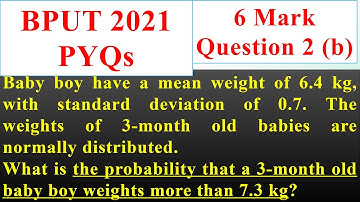 BPUT MATHEMATICS III 2021 PYQs | Solution of 2021 Question Paper BPUT maths 3 | 2 b) Baby boy weight