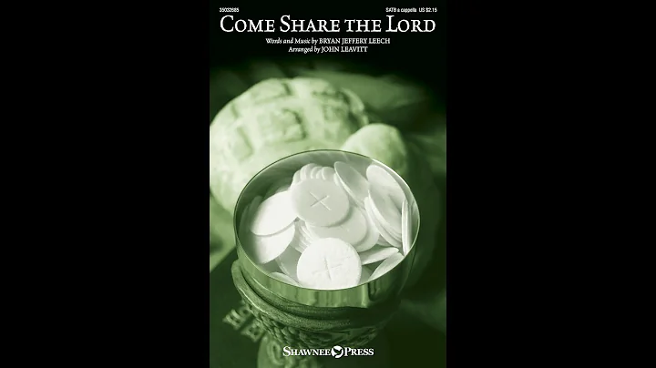 COME SHARE THE LORD (SATB Choir) - Bryan Jeffery L...