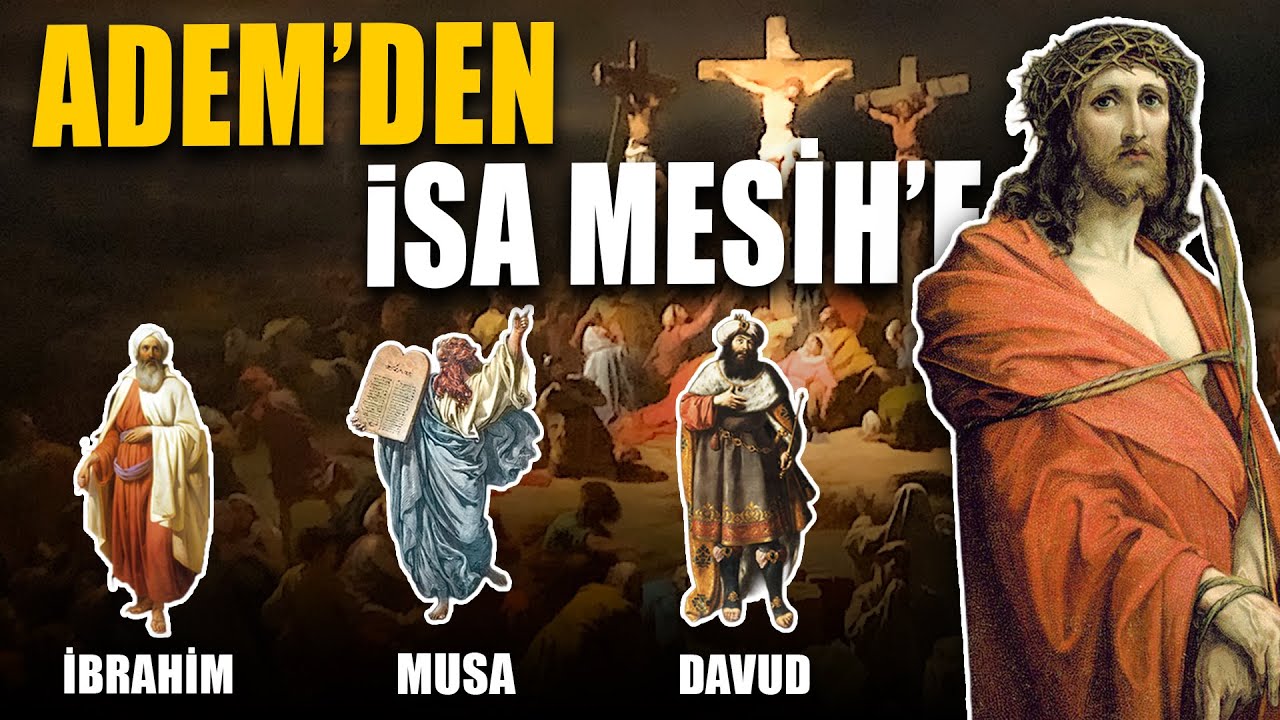 Hz Adem ile Hz İsa Arasında - Hristiyanlığın Kökenleri