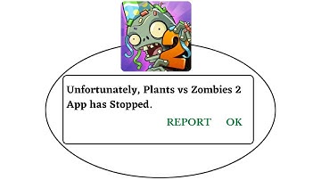 Unfortunately,Plants vs Zombies Has Stopped Error in Android - App Not Open Problem | AllTechapple