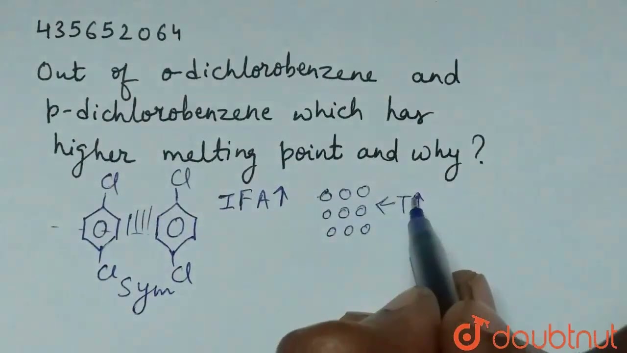 Out Of O dichlorobenzene And P dichlorobenzene Which Has Higher Out Of O dichlorobenzene And P dichlorobenzene Which Has Higher