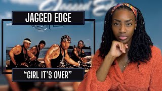 Jagged Edge - Girl It's Over | Reaction 🔥🔥🔥