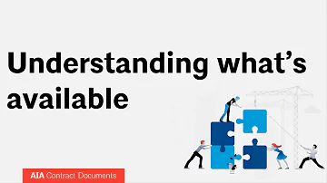 AIA Contract Document Basics: Understanding What's Available