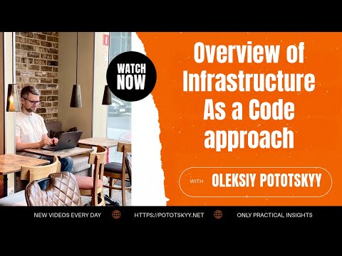Overview of Infrastructure As a Code approach