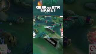 BTR vs GEEK GAME 1#mobilelegends #mlbb #mpl #mpltricks #mplid #topglobalml #geekfam #btr #fy #short