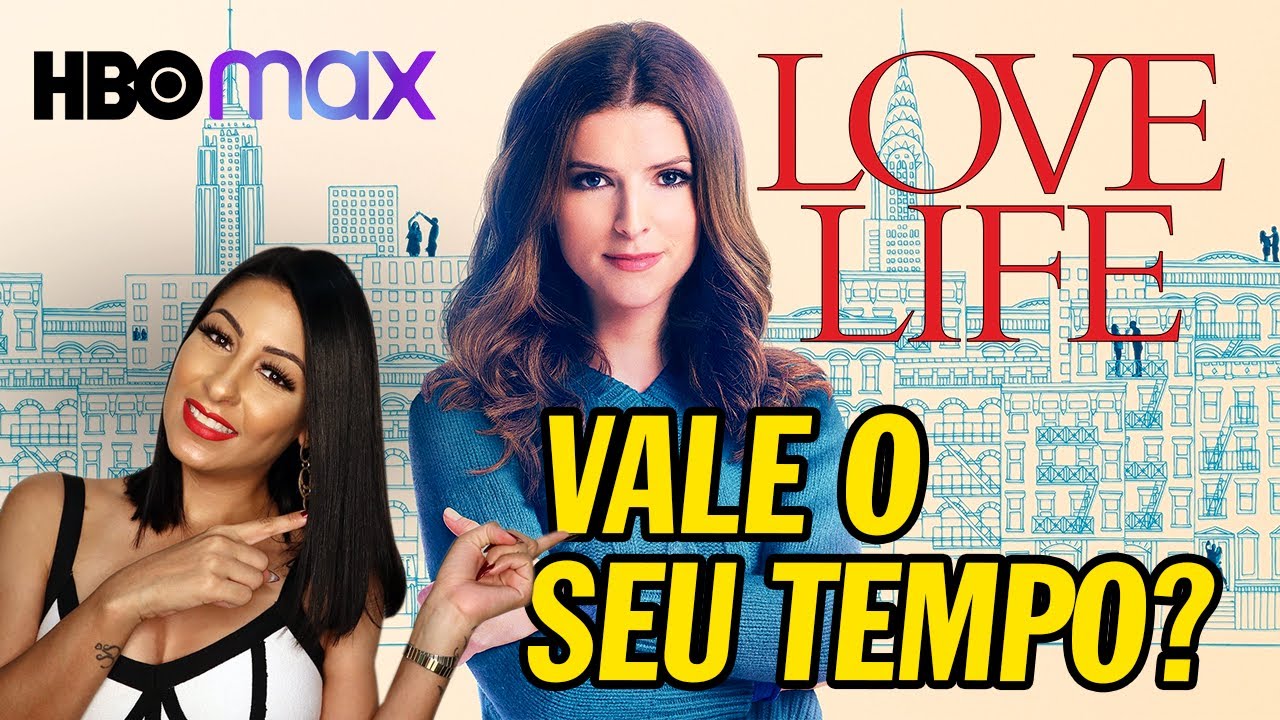 5 razões para você assistir Love Life, a nova série da HBO Max – Blog da  Laura Peruchi – Tudo sobre Nova York