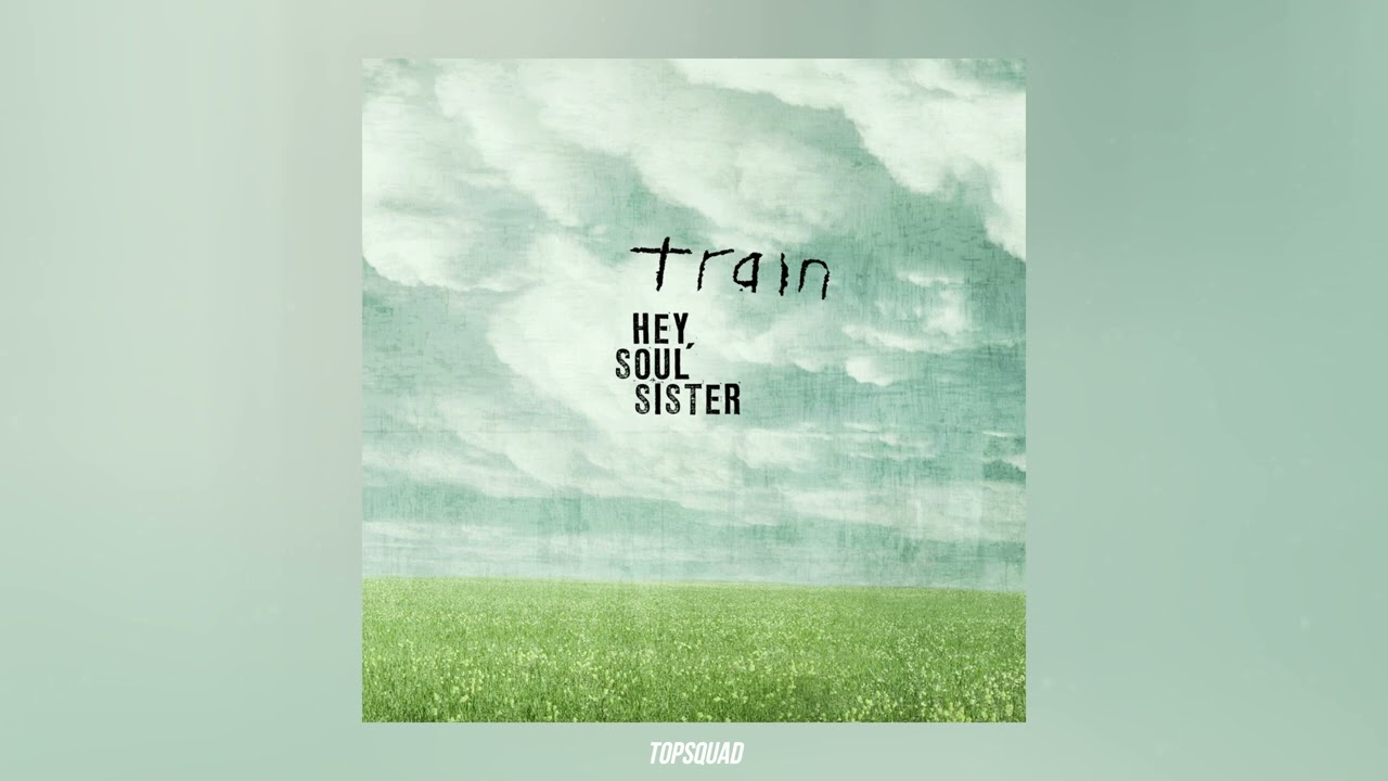 Train - Hey Soul Sister