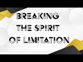 BREAKING SPIRIT OF LIMITATION | Dr Thabisile Mahlaba