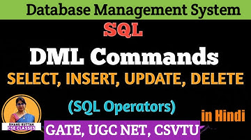 SQL DML Commands | SELECT, INSERT, UPDATE, DELETE | SQL Operators | DBMS Lect-45 |Shanu Kuttan|Hindi