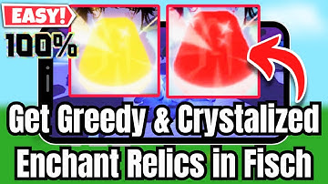 How to get Greedy & Crystalized Enchant Relics in Fisch on Roblox (Easy)