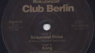 Rok / Jonzon - Sequential polka - Club Berlin EP - International Deejay Gigolo Records ‎– Gigolo 03
