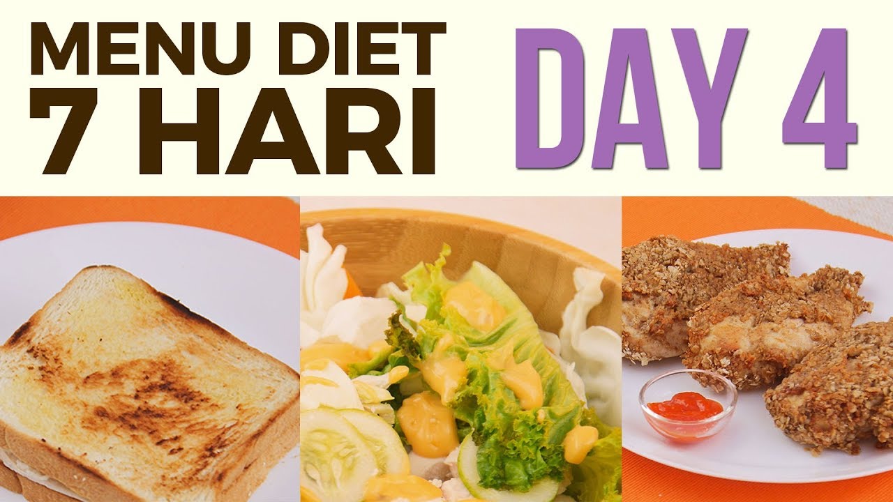 Menu Diet Sehat Seminggu Untuk Menurunkan Berat Badan Day 4 Youtube