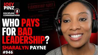 #946 Sharalyn Payne: ⚖️ Who Pays the Price for Your Leadership?